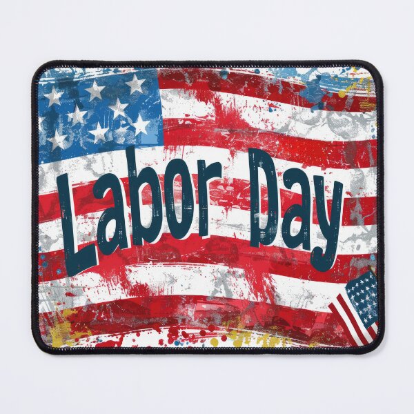 Item preview, Patriotic image celebrating Labor Day with an American flag and message. designed and sold by LubosChlubny.