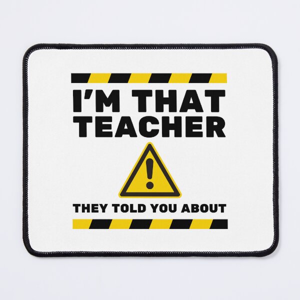 Item preview, I'm That Teacher They Told You About designed and sold by wildvibe.