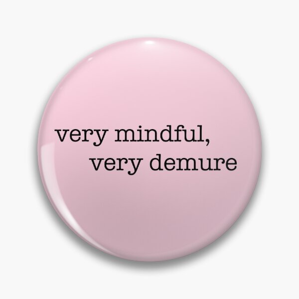 Item preview, Very Mindful, very demure sticker/tshirt designed and sold by alisonm47.