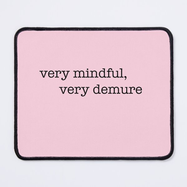 Item preview, Very Mindful, very demure sticker/tshirt designed and sold by alisonm47.