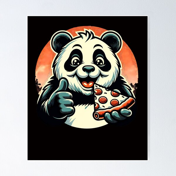 Panda Pizza Posters for Sale | Redbubble