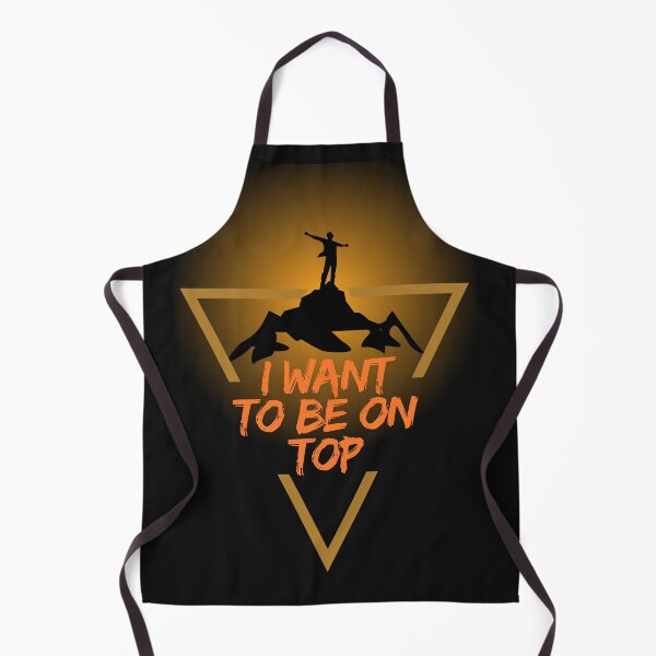 Item preview, I want to be on top designed and sold by ViralVisionsCreating .