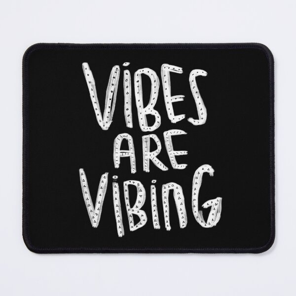 Item preview, Vibes are vibing designed and sold by badlydrawnbabe.
