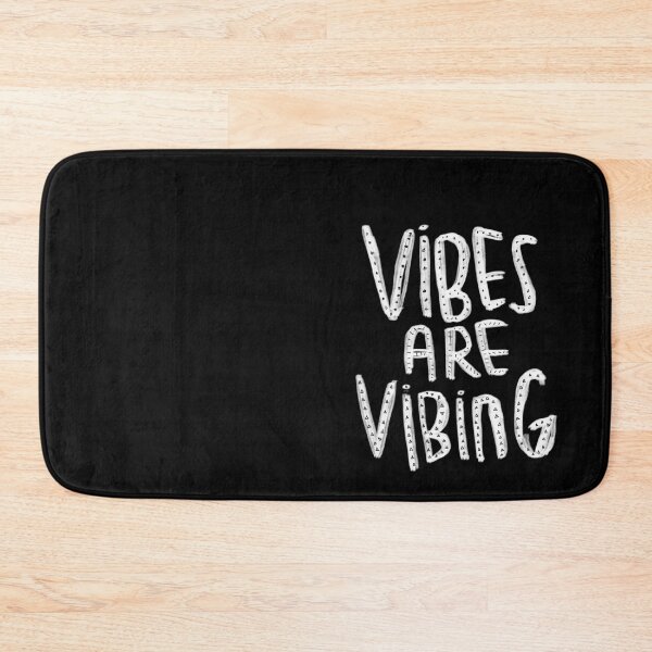 Item preview, Vibes are vibing designed and sold by badlydrawnbabe.
