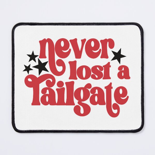 Item preview, Never Lost a Tailgate designed and sold by Katherine Mandeville.