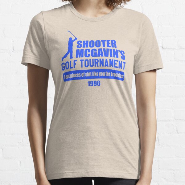 Happy Gilmore - Shooter McGavin's Golf Tournament Essential T-Shirt