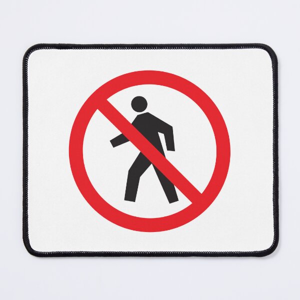 Item preview, No pedestrians allowed - pedestrians prohibited designed and sold by designseventy.