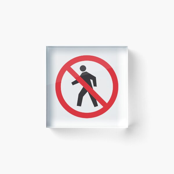 Item preview, No pedestrians allowed - pedestrians prohibited designed and sold by designseventy.