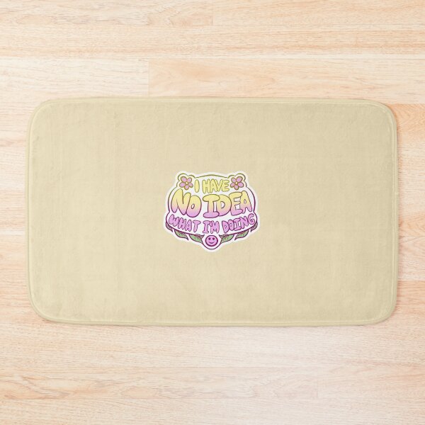 Item preview, I Have No Idea What I'm Doing - Yellow designed and sold by mgrugart.