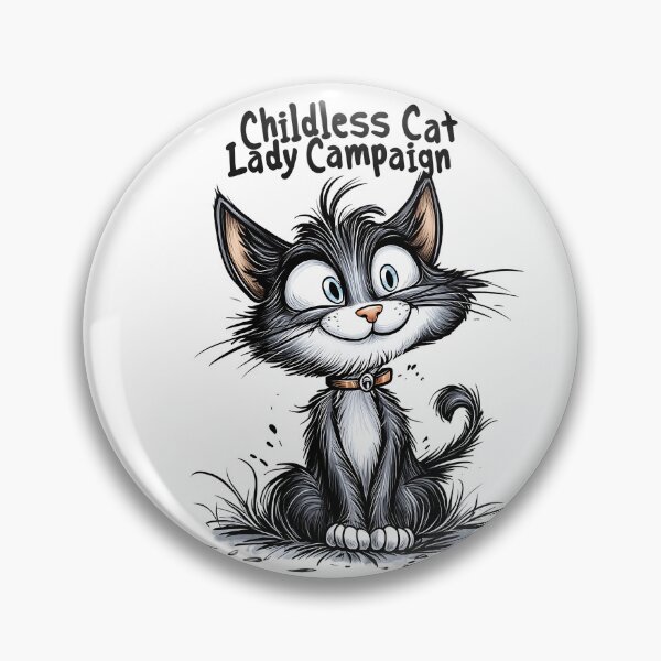 Item preview, Support the Childless Cat Lady Campaign designed and sold by Boddicca.