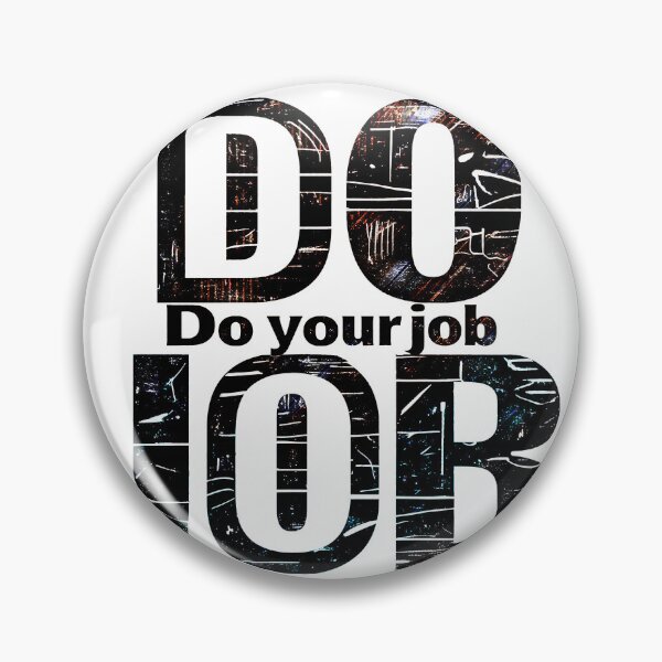 Item preview, Do Your Job - Industrial Vintage Design designed and sold by chi3-jp.