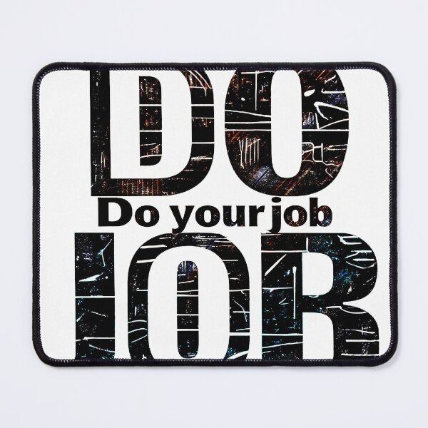 Item preview, Do Your Job - Industrial Vintage Design designed and sold by chi3-jp.
