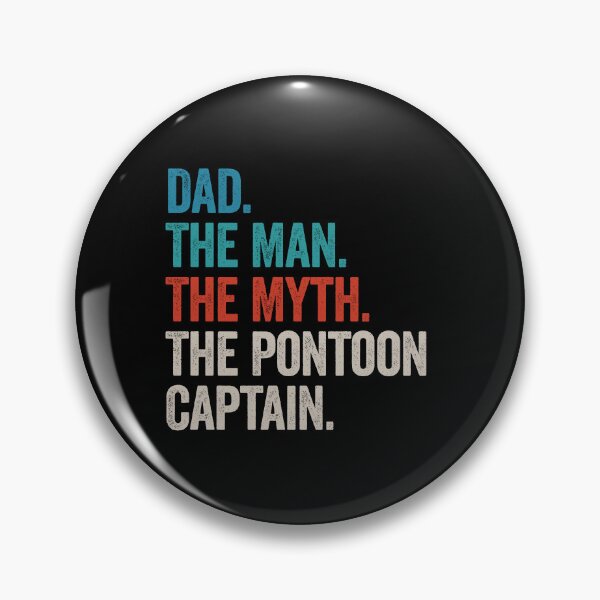Item preview, Dad, The Man, The Myth, The Pontoon Captain - Funny Pontoon Dad designed and sold by kevzadevinca.