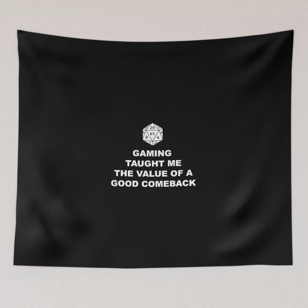 Item preview, D20 Gaming Taught Me the Value of a Good Comeback designed and sold by ZepoPublishing.