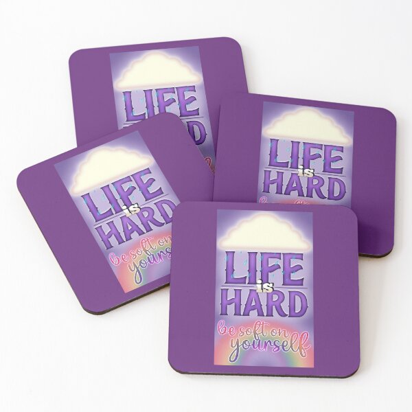 Item preview, Life is Hard, Be Soft on Yourself designed and sold by Danii Allen.