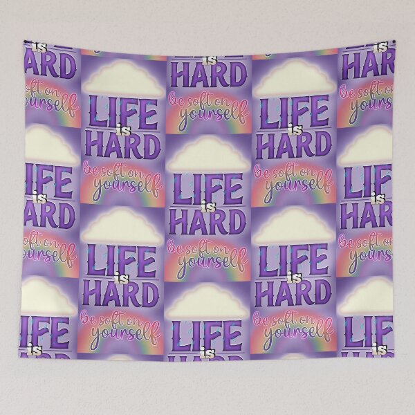 Item preview, Life is Hard, Be Soft on Yourself designed and sold by Danii Allen.