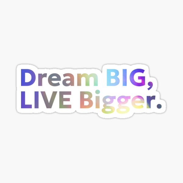Item preview, Dream Big, Live Bigger designed and sold by godigitalmedia.