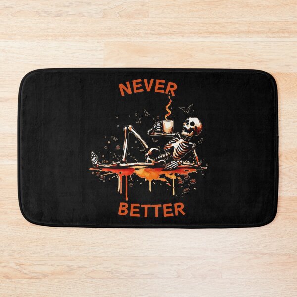 Item preview, Never Better designed and sold by TomFrontierArt.