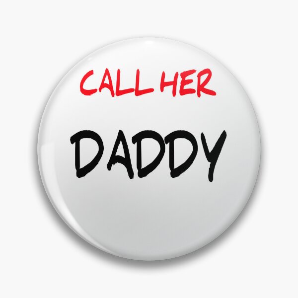 Item preview, call her daddy  designed and sold by MKshoper.