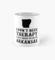 Arkansas I Just Need To Go To Arkansas Mug