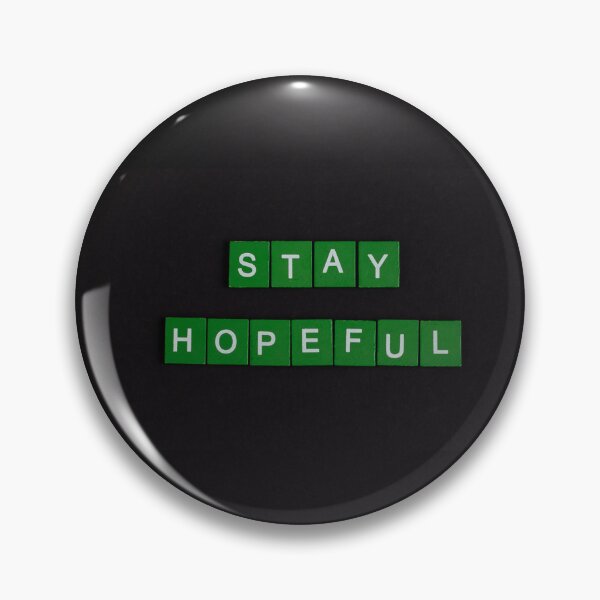 Item preview, stay hopeful designed and sold by SatuStudio.