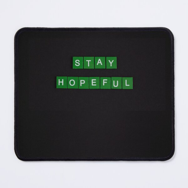Item preview, stay hopeful designed and sold by SatuStudio.