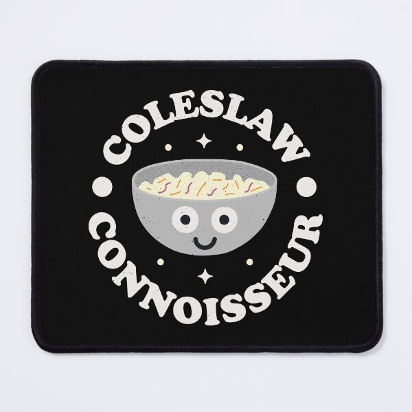 Item preview, Coleslaw Connoisseur - Slaw Coleslaw designed and sold by TomThornton.