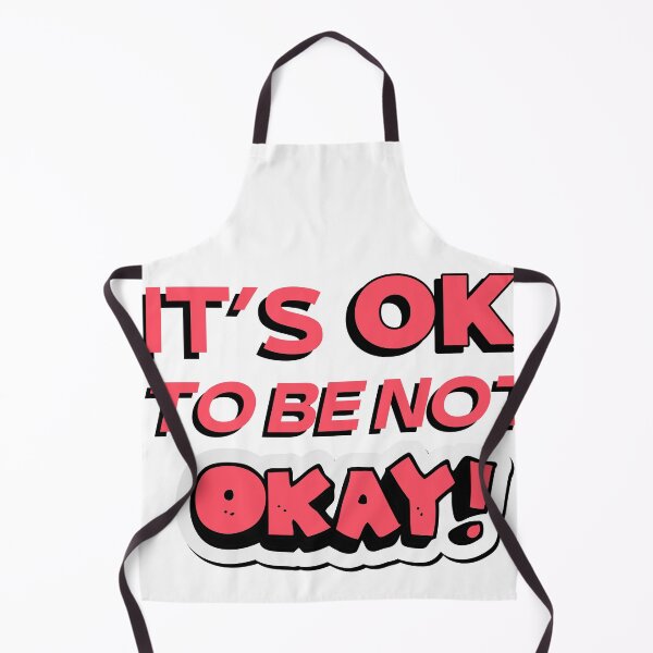 Item preview, IT'S OKAY TO BE NOT OKAY designed and sold by Luka Emad.