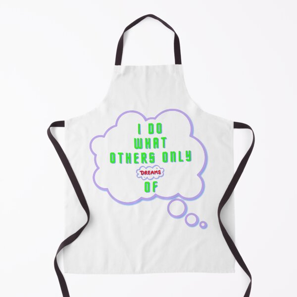 Item preview, I do what others only dream of designed and sold by cabana.space.