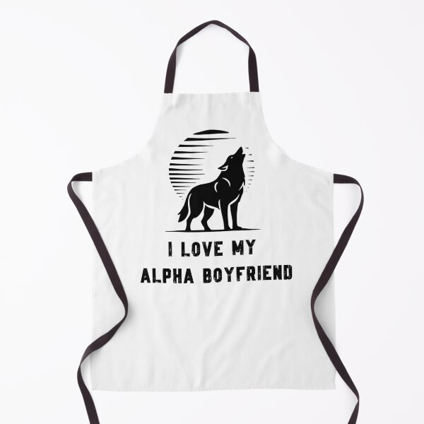 Item preview, I Love My Alpha Boyfriend designed and sold by MagChoCreations.