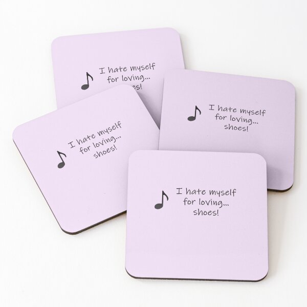 Item preview, Twisted Lyric: "I hate myself for loving... shoes!" designed and sold by SomeGuyLou.