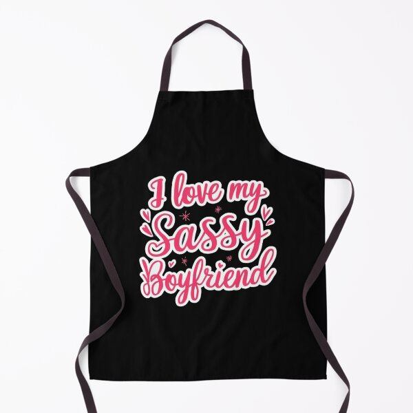 Item preview, Funny I Love My Sassy Boyfriend designed and sold by Redgiant87x.