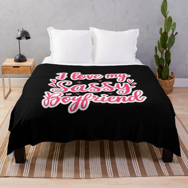 Item preview, Funny I Love My Sassy Boyfriend designed and sold by Redgiant87x.