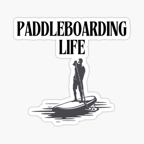 Item preview, Paddle Board Life  designed and sold by HigherSelfMagic.