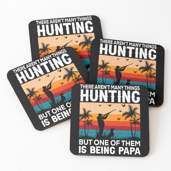 Item preview, Being papa. Hunting is all I need. designed and sold by CleanDecor.