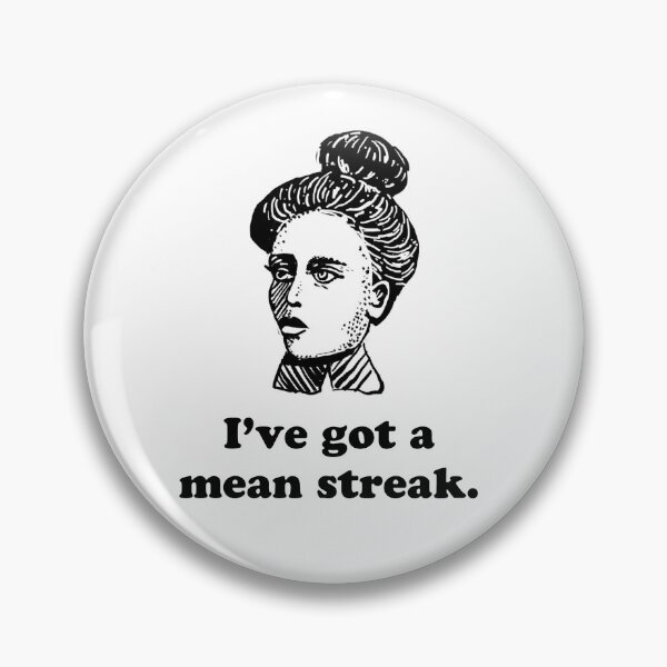 Item preview, I’ve got a mean streak designed and sold by WhackoDesigns.