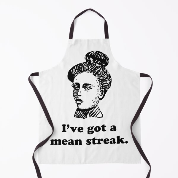 Item preview, I’ve got a mean streak designed and sold by WhackoDesigns.