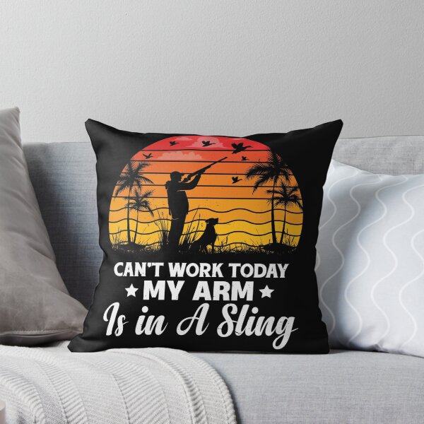 Item preview, Can't work today. Sling problem after hunting. designed and sold by CleanDecor.