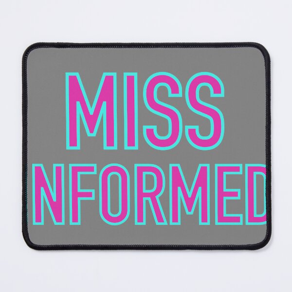 Item preview, Miss Informed designed and sold by Alohamagic.