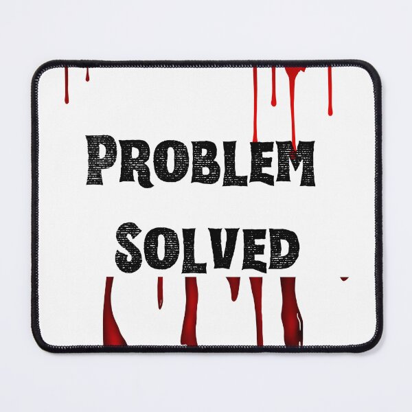 Item preview, Funny Tee Shirts - Problem Solved designed and sold by StylishKat.