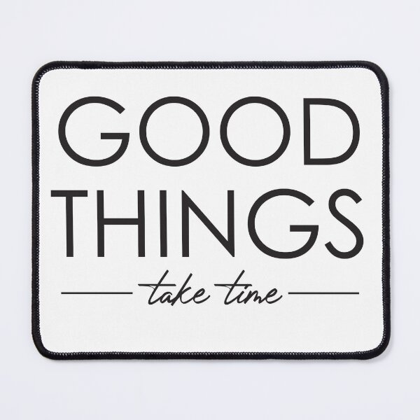 Item preview, Goods things take time designed and sold by Thehadagallery.
