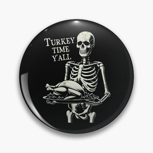 Item preview, Thanksgiving Skeleton Turkey Time Y'all designed and sold by CreepyCornerArt.