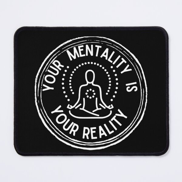 Item preview, Your Mentality Is Your Reality designed and sold by RedSparkle.