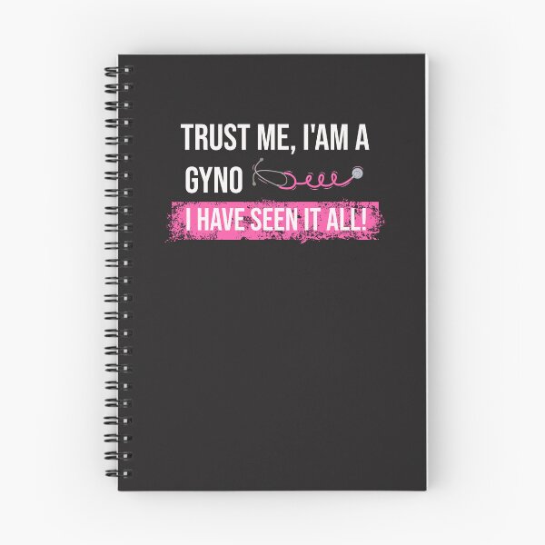 Item preview, I Am a Gyno, I Have Seen It All – Funny Gynecologist Design – Medical Humor Gift designed and sold by Imane Ououinezal.