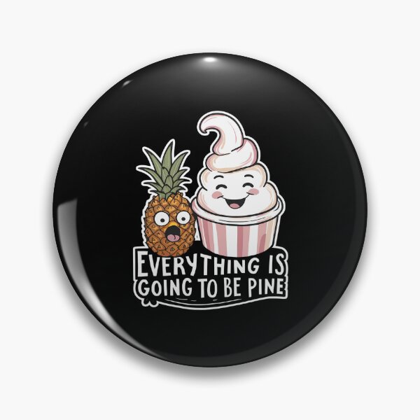 Item preview, Everything Is Going To Be Pine designed and sold by Haji  Kamora.