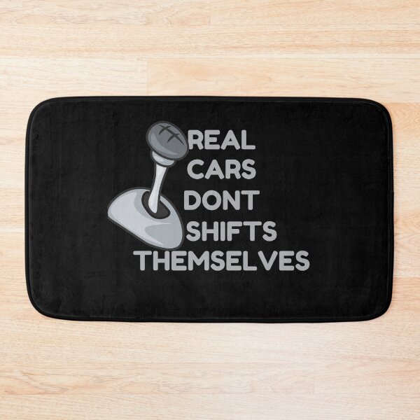 Item preview,   Real Cars Don't Shift Themselves designed and sold by BdawitShop.