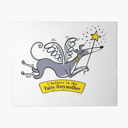 Aperçu de l'œuvre Je crois en la Fairy Greymother (50% des profits vont au Greyhound Trust) créée et vendue par RichSkipworth.