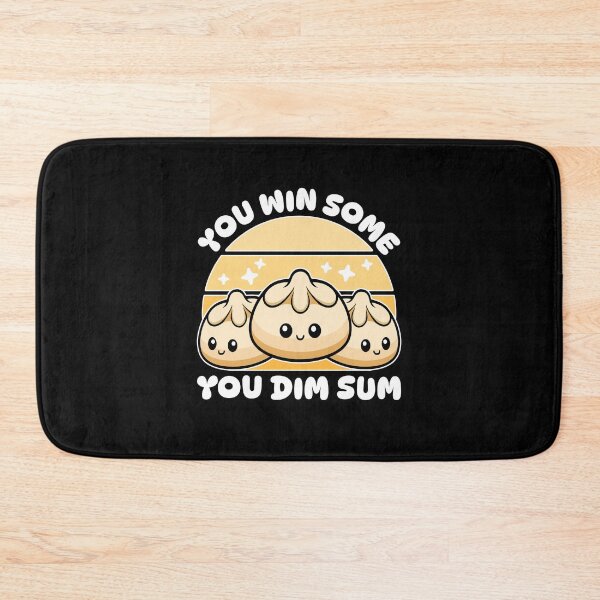 Item preview, Funny Kawaii Dumpling Pun! You Win Some You Dim Sum! designed and sold by PMCreative.