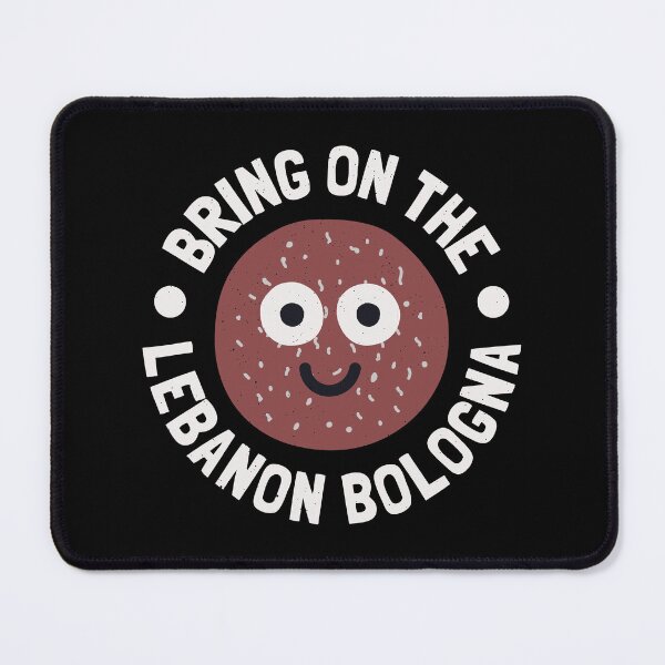 Item preview, Bring On The Lebanon Bologna - Lebanon Bologna designed and sold by TomThornton.