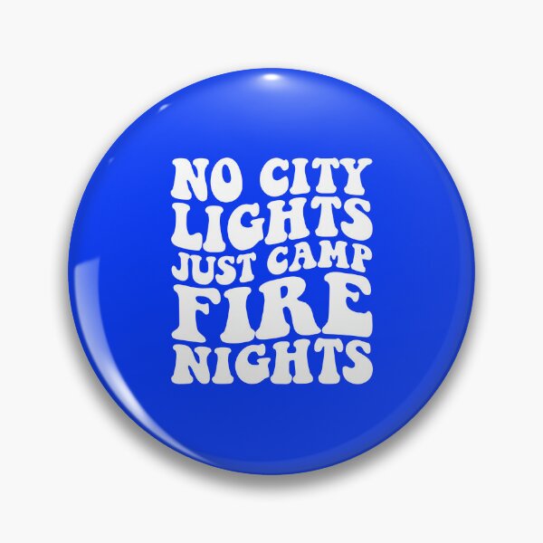 Item preview, No City Lights Just Camp Fire Nights designed and sold by DesignDenDo ⭐⭐⭐⭐⭐.